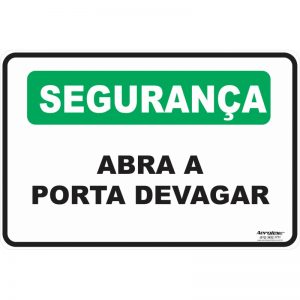 Placa Segurança Abra a Porta Devagar