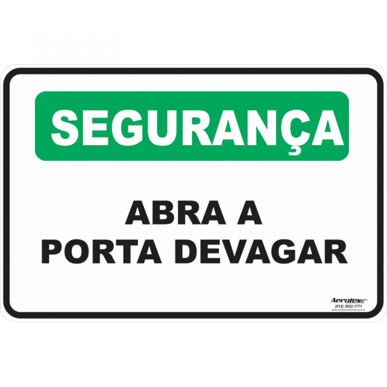 Placa Segurança - Abra A Porta Devagar